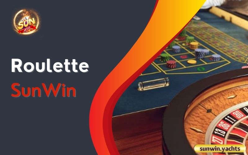 Roulette SunWin